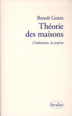 Théorie des maisons. L'habitation, la surprise