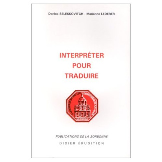 INTERPRETER POUR TRADUIRE. 3ème édition