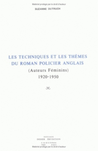 Techniques et thèmes du roman policier anglais 1920-1950 (auteurs féminins)