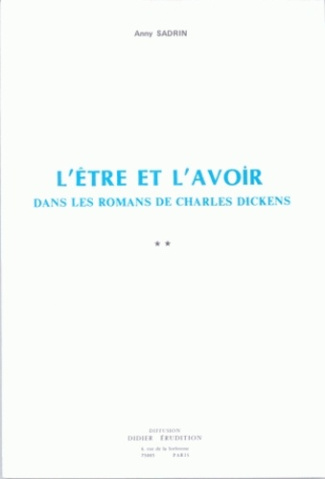 L'Être et l'Avoir dans les romans de Charles Dickens