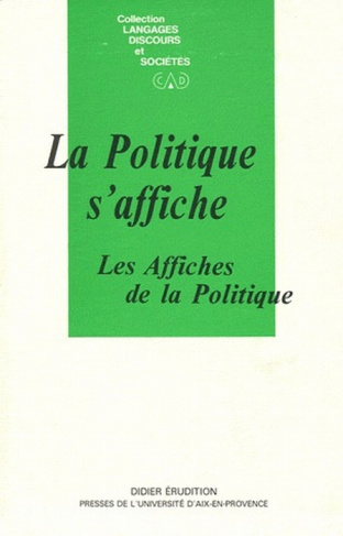 La Politique s'affiche. Les affiches de la politique