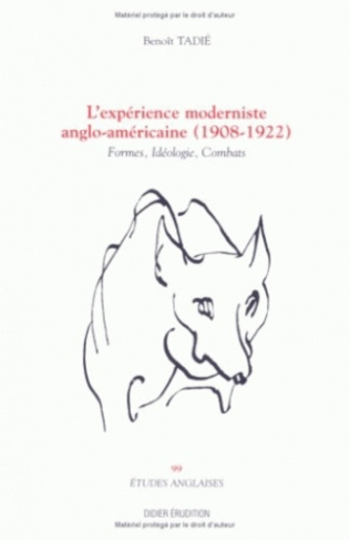 L'expérience moderniste anglo-américaine, 1908-1922. Formes, idéologies, combats