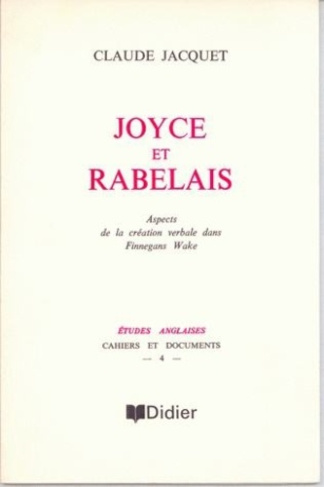 Joyce et Rabelais. Aspects de la création verbale dans Finnegans Wake