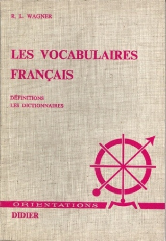 Les Vocabulaires français. Définitions. Les dictionnaires