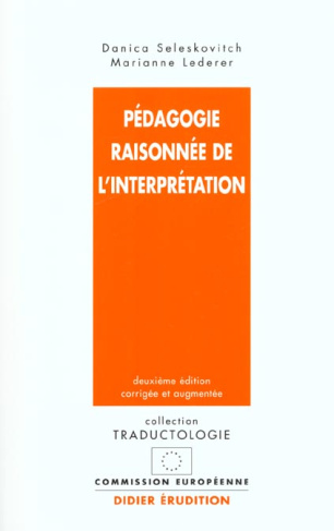 Pédagogie raisonnée de l'interprétation. 2e Edition revue et augmentée