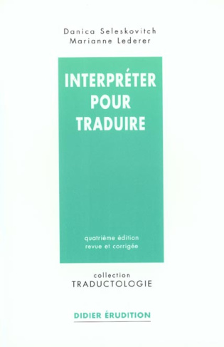 Interpréter pour traduire. 4ème édition