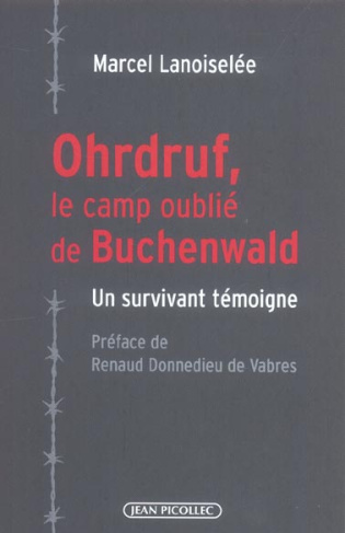 Ohrdruf, le camp oublié de Buchenwald. Un survivant témoigne