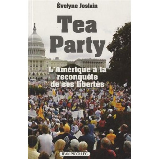 Tea party. L'Amérique à la reconquête d'elle-même