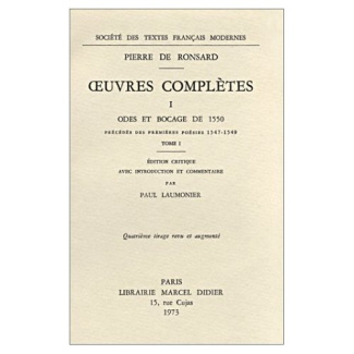 Tome I - Odes et bocage de 1550, précédés des Premières Poésies (1547-1549). PRÉCÉDÉS DES PREMIÈRES