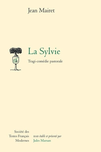 La Sylvie. Tragi-comédie pastorale