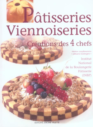 Pâtisseries Viennoiseries. Créations des 4 chefs