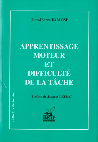 APPRENTISSAGE MOTEUR ET DIFFICULTE DE LA TACHE