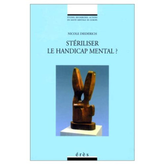 Stériliser le handicap mental ?