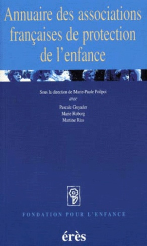 ANNUAIRE DES ASSOCIATIONS FRANCAISES DE PROTECTION DE L'ENFANCE