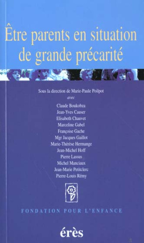 Etre parents en situation de grande précarité
