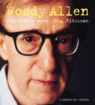 Woody Allen. Entretiens