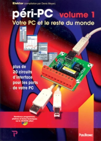 Péri-PC. Tome 1, Votre PC et le reste du monde, avec 1 CD-ROM