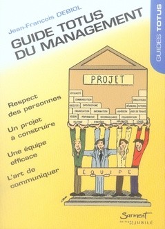 Guide Totus du Management. Edition revue et augmentée