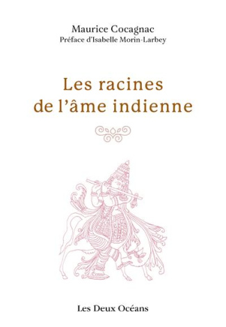 Les racines de l'âme indienne