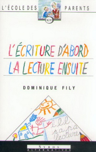 Ecrire d'abord, lire ensuite