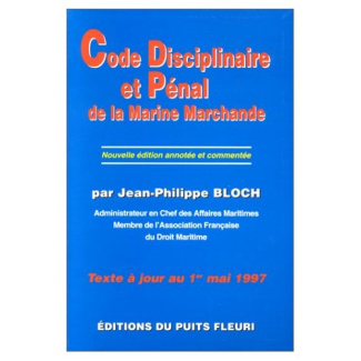 Code disciplinaire et pénal de la marine marchande. Loi du 17 décembre 1926 modifiée et complétée de