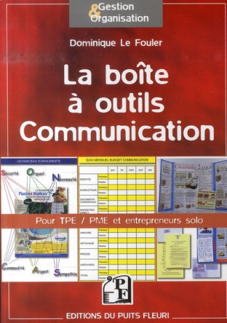 La boîte à outils Communication. Pour TPE/PME et entrepreneurs solo