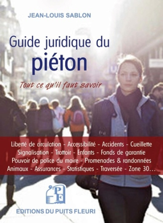 Guide juridique du piéton. Tout ce qu'il faut savoir