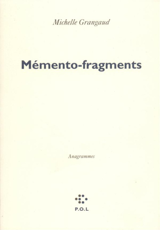 Mémento-fragments. Anagrammes