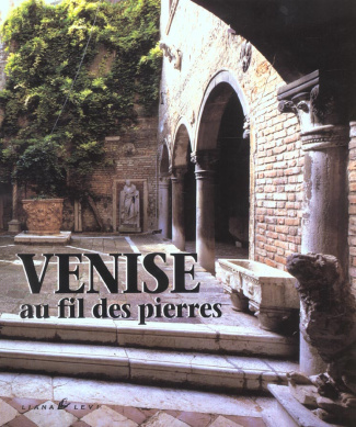 Venise au fil des pierres