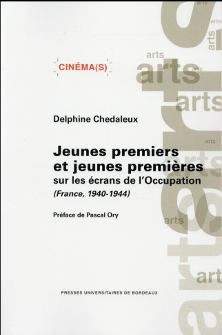 Jeunes premiers et jeunes premières sur les écrans de l'Occupation (France, 1940-1944)