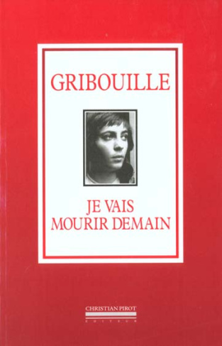 Je vais mourir demain