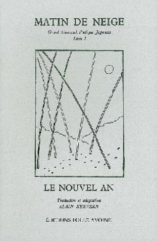 Matin de neige. Grand Almanach Poétique Japonais, Livre I, Le Nouvel An