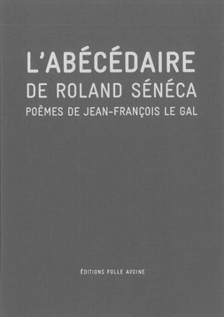 L'abécédaire de Roland Sénéca