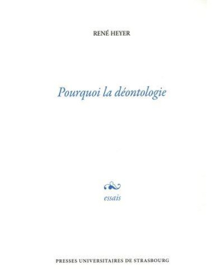 Pourquoi la déontologie