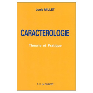 Caractérologie. Théorie et pratique