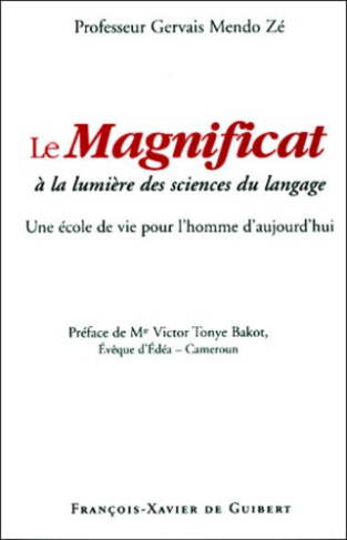 Le Magnificat à la lumière des sciences du langage. Une école de vie pour l'homme d'aujourd'hui