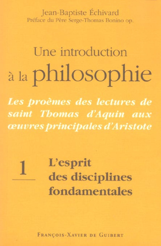 Une introduction à la philosophie : les proèmes des lectures de saint Thomas d'Aquin aux principales