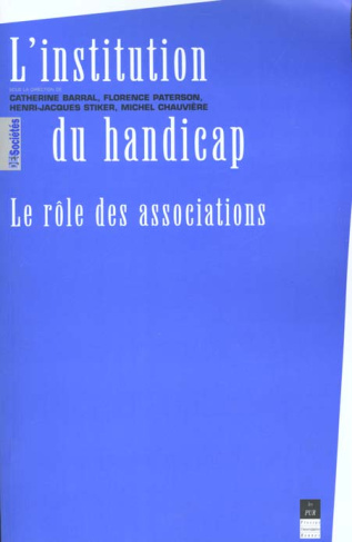 L'institution du handicap. Le rôle des associations