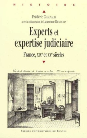 Experts et expertise judiciaire. France, XIXe et XXe siècles