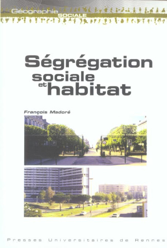 Ségrégation sociale et habitat