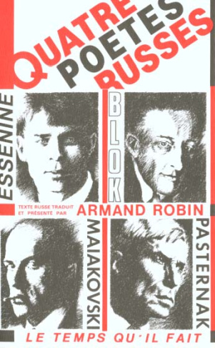 Quatre poètes russes. V. Maïakovsky, B. Pasternak, A. Blok, S. Essénine