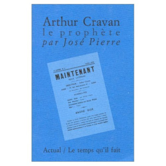 Arthur Cravan, le prophète