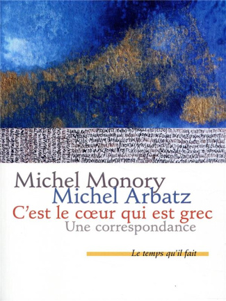 C'est le coeur qui est grec. Une correspondance