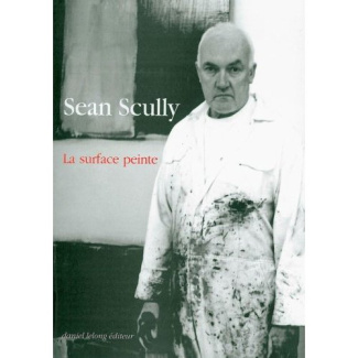 La surface peinte - ecrits et entretiens