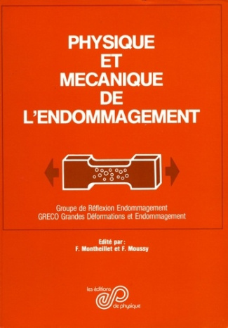 PHYSIQUE ET MECANIQUE DE L'ENDOMMAGEMENT