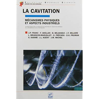 CAVITATION. MECANISMES PHYSIQUES ET ASPECTS INDUSTRIELS