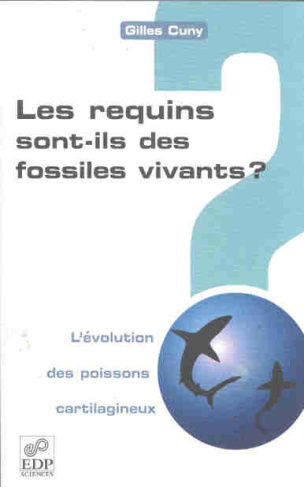 REQUINS SONT-ILS DES FOSSILES VIVANTS ?