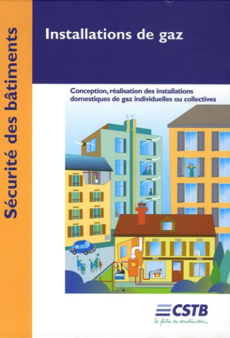 Installations de gaz / Conception, réalisation des installations domestiques de gaz individuelles ou