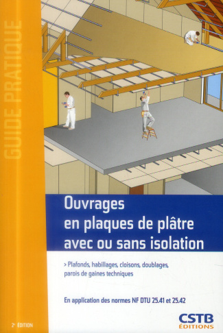 Ouvrages en plaques de plâtre avec ou sans isolation