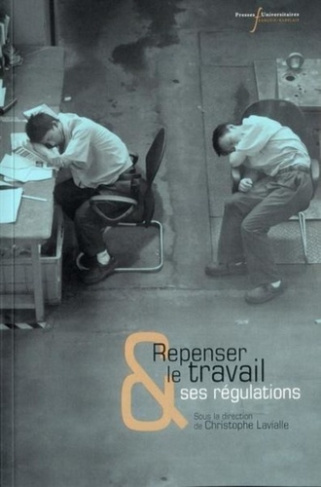 Repenser le travail et ses régulations